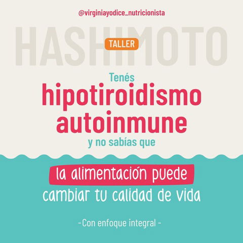 Grabación del Taller Alimentación y suplementación en Hipotiroidismo Autoinmune (Hashimoto)