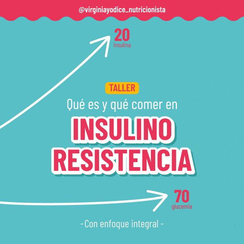 Grabación del taller -  Qué es y qué comer en Insulino Resistencia