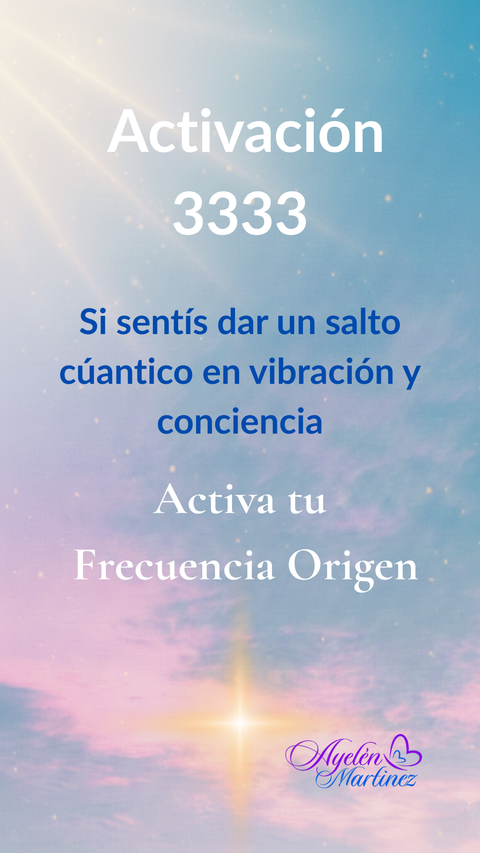 Activación 3333 - Activa tu Frecuencia Origen