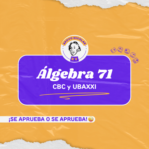 Álgebra 71, cs. económicas CBC y UBA XXI.