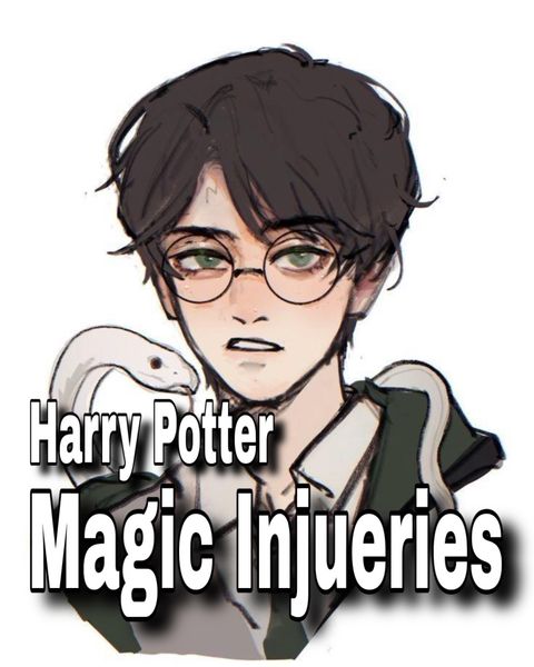 Harry Potter: Magic Injuries/Pt 2.