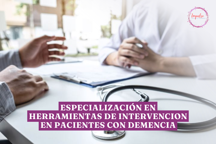 ESPECIALIZACIÓN EN INTERVENCIÓN EN PACIENTES CON DEMENCIA