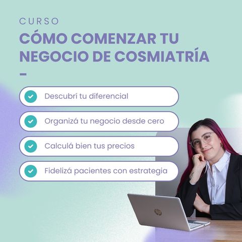 Como comenzar tu negocio de cosmiatría