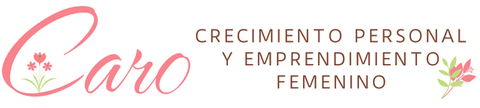 CARO /Crecimiento personal y Emprendimiento Femenino/