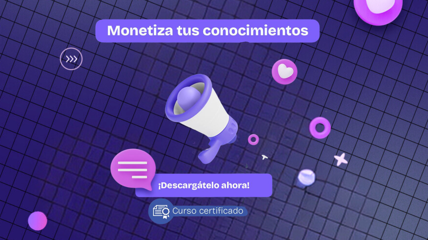 Monetiza tus conocimientos 