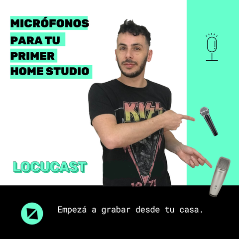 Micrófonos a tener en cuenta para armar tu primer home studio | Ep. 02