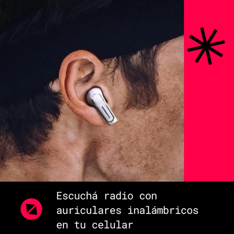 Escuchá radio con auriculares inalámbricos en tu celular gracias a este truco