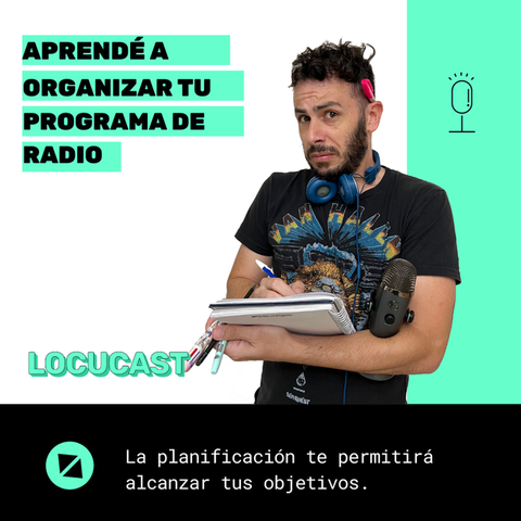 Aprendé a organizar un programa de radio | Ep. 40