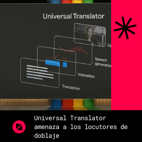 Universal Translator amenaza a los locutores de doblaje