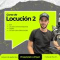 Curso de Locución 2 (Martes 2 de Septiembre 2025 19:00 hs.)