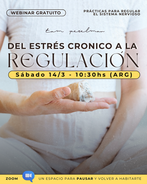 Webinar gratuito: Del estres cronico a la regulacion