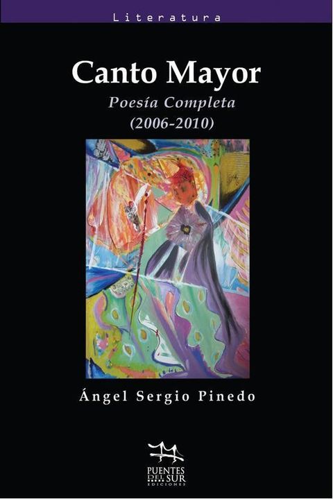 CANTO MAYOR (poesía completa 2006-2010)