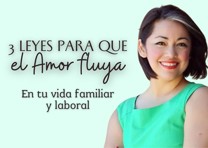 3 Leyes para que el Amor Fluya