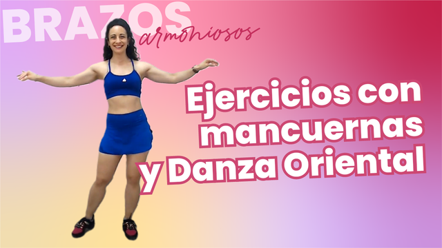 Danza Oriental para entrenar ¿los brazos?