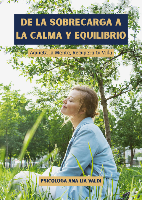 De la Sobrecarga a la Calma y Equilibrio (e-book)