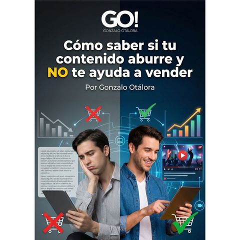 Cómo saber si tu contenido aburre y NO te ayuda a Vender 
