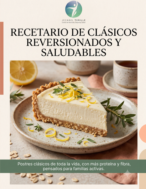 Recetario de Postres Clásicos Reversionados y Saludables