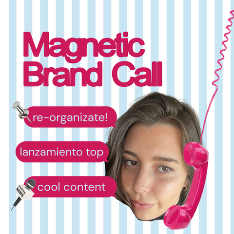 Magnetic Brand Call (sesion 1:1 con Val)