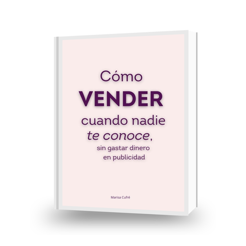 Cómo vender cuando nadie te conoce (sin gastar dinero en publicidad)