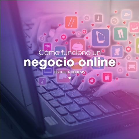 Cómo funciona un negocio online