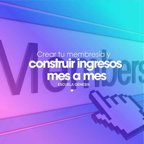13-Crear tu membresía y construir ingresos mes a mes