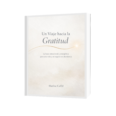 Un viaje hacia la gratitud (Edición Renovada)