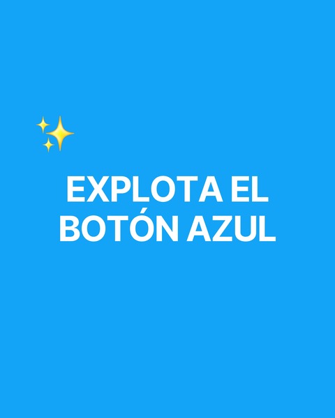 EBOOK - EXPLOTA EL BOTÓN AZUL