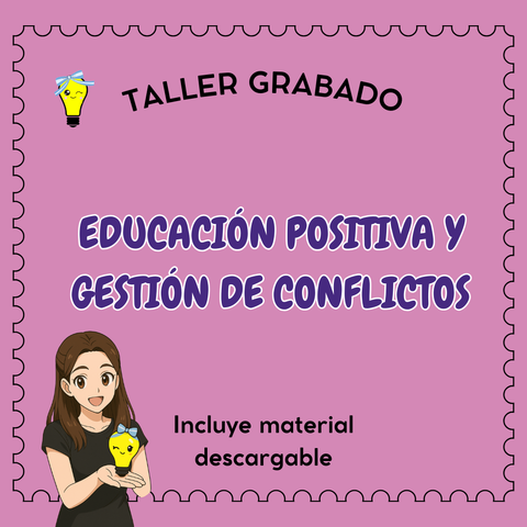 Taller grabado: Educación Positiva y Gestión de conflictos