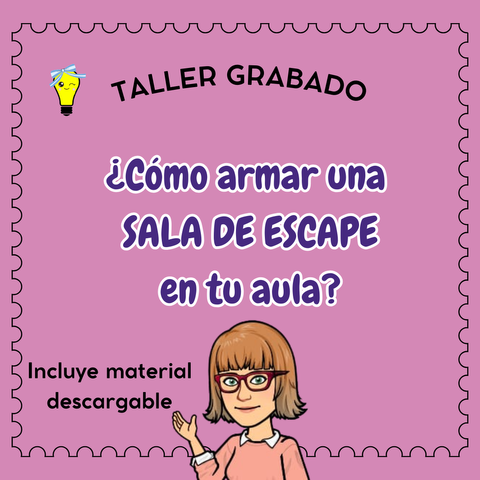 Taller Grabado: Como armar una SALA DE ESCAPE en tu aula