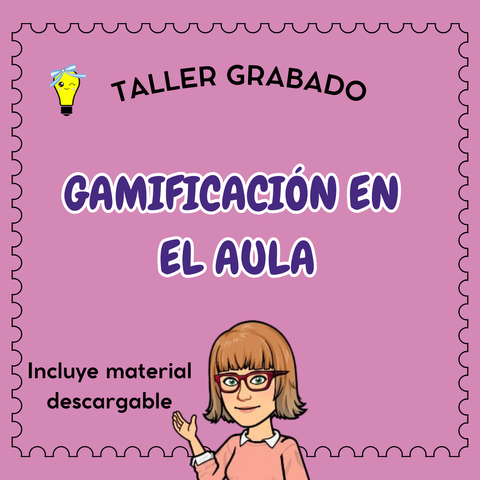 Taller Grabado: Gamificación en el aula