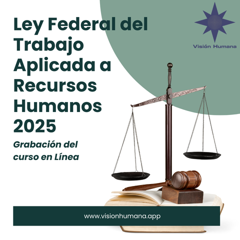Grabación curso de Ley Federal del Trabajo Aplicada a Recursos Humanos 2025 celebrado el día 1 de Marzo de 2025
