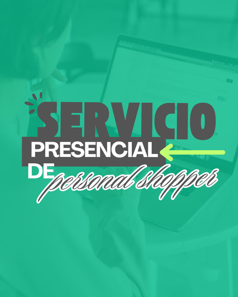 Servicio PRESENCIAL de personal shopper