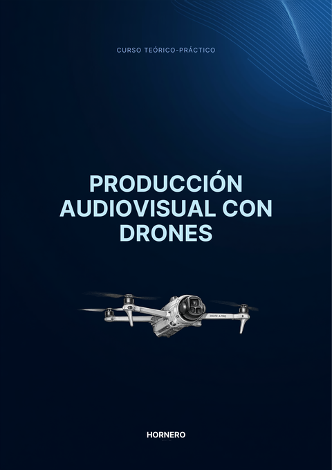 Producción Audiovisual con Drones