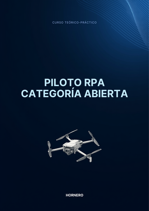 Curso Piloto RPA – Categoría Abierta (RAAC 101)