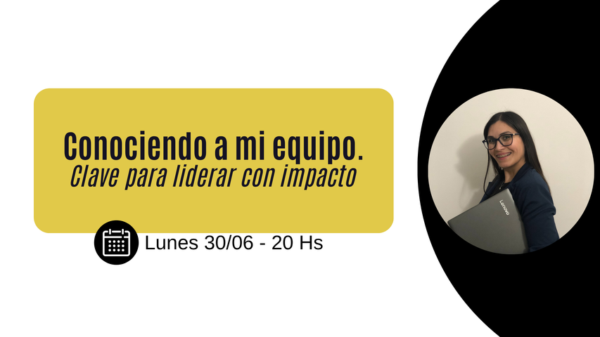 “Conociendo a mi equipo” – Clave para liderar con impacto