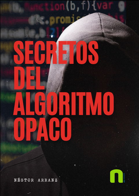 Secretos del Algoritmo Opaco