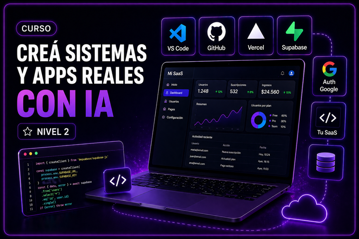 Creá sistemas y apps reales con IA