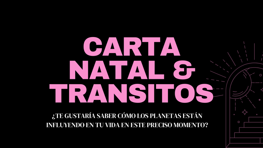 Lectura de Carta Natal & Transitos Astrologicos