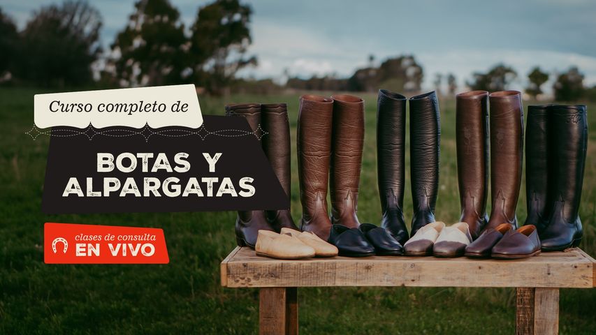 Curso completo de Botas y Alpargatas (Con clases de consulta en vivo)