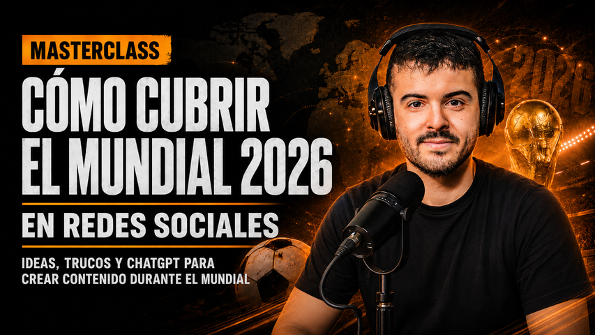 Cómo cubrir el Mundial 2026 en Redes Sociales