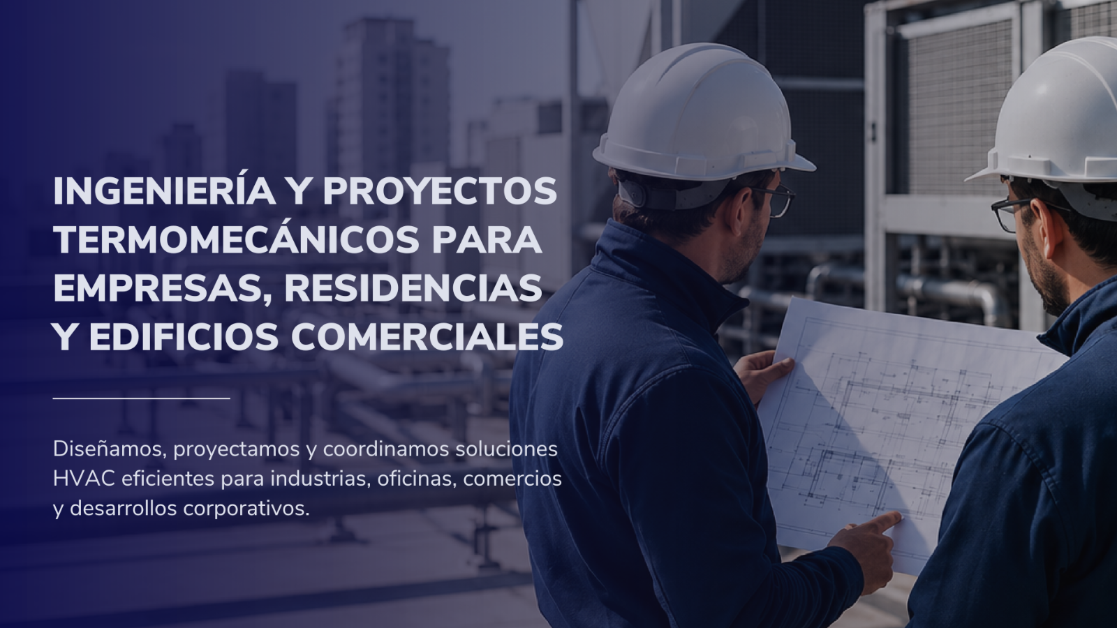 Consultora técnica especializada en proyectos termomecánicos