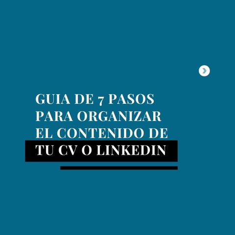 Guía de 7 pasos para tu CV y perfil de LinkedIn 