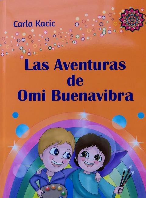 Las Aventuras de Omi Buenavibra - Carla Kacic