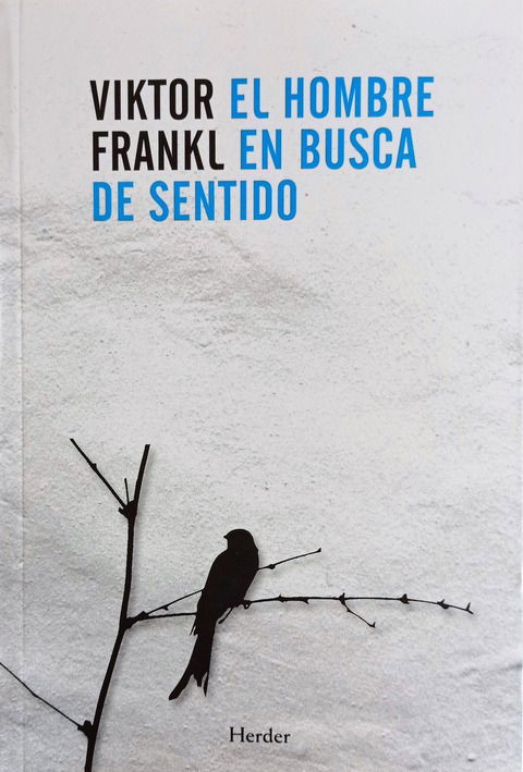 El Hombre en Busca de Sentido - Viktor Frankl