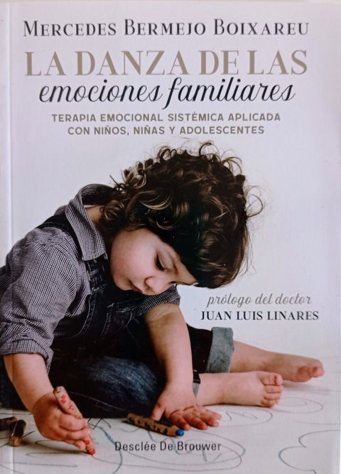 La Danza de las Emociones Familiares - Mercedes Bermejo Boixareu 