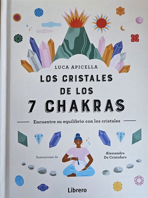 Los Cristales de los 7 Chakras - Luca Apicella