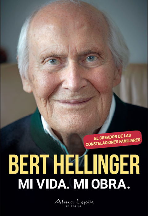 Mi vida. Mi obra. - Bert Hellinger -  Ed. rústica