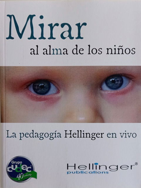 Mirar al Alma de los Niños - Bert Hellinger