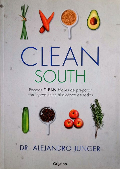 Clean South - Alejandro Junger