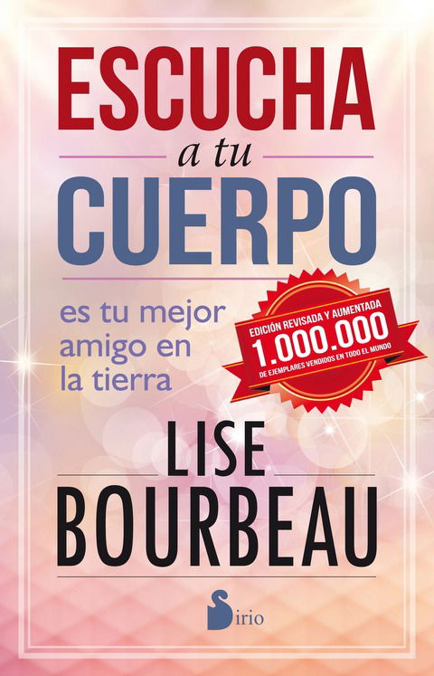 Escucha a tu Cuerpo - Lise Bourbeau - entrega en 25 días